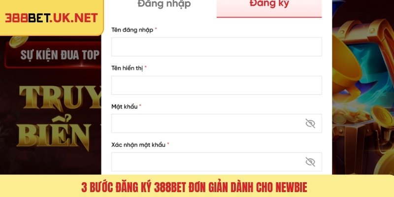 3 bước đăng ký 388BET đơn giản dành cho newbie