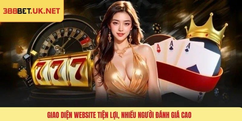 Giao diện website tiện lợi, nhiều người đánh giá cao