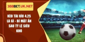 Kèo Tài Xỉu 4.25 Là Gì - Bí Mật Ẩn Sau Tỷ Lệ Siêu Khó