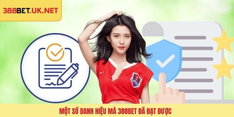 Một số danh hiệu mà 388BET đã đạt được
